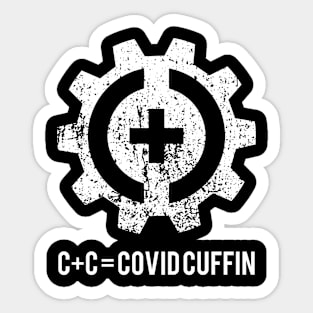 C+C = Covid Cuffin - Get Down Sticker